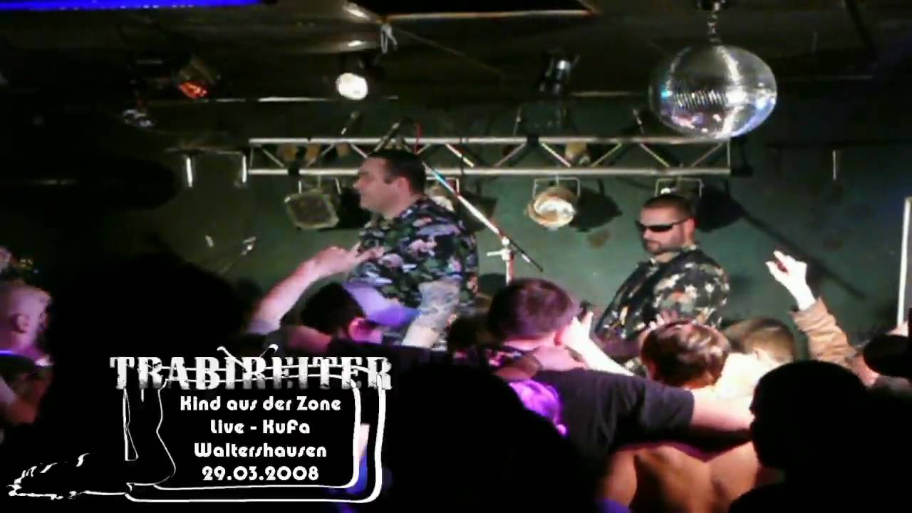 Trabireiter - Kind aus der Zone - Live KuFa Waltershausen 29.03.2008