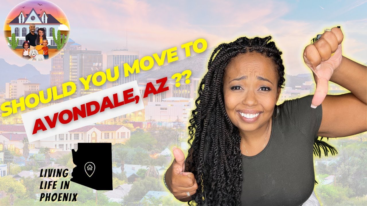 Pros and Cons of Living in Avondale AZ 2022 #livinglifeinphoenixaz #brittaneybadger