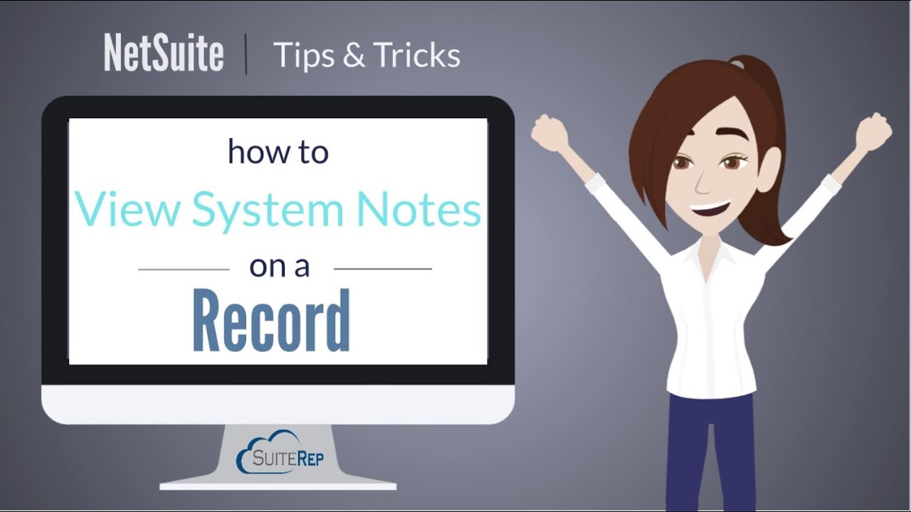 NetSuite Tip: How to View System Notes on a Record in NetSuite
