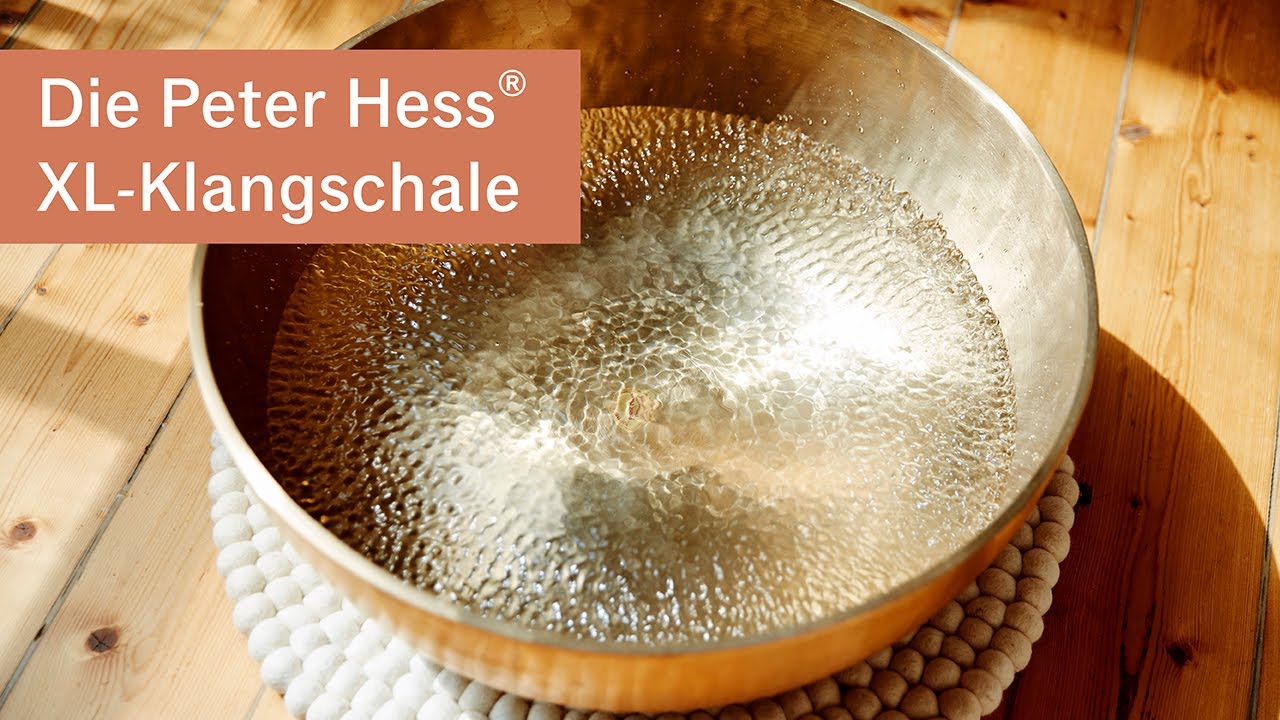 Peter Hess&reg; Klangschalen: XL-Klangschale Vorstellung & H&ouml;rprobe | Hess Sound