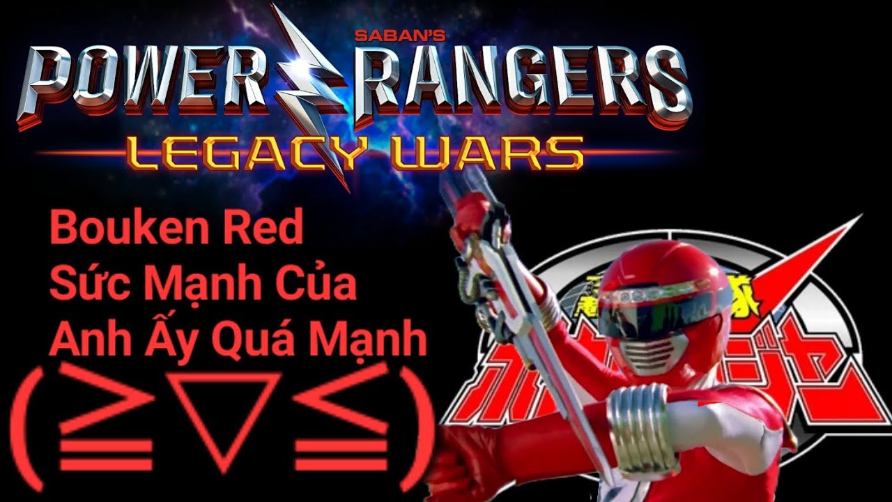 (Power Ranger)@Legacy War Bouken Red Là Đội Trưởng Của Nhà Thám Hiểm Và Anh Ấy Ngầu Nhất 😎😎😎