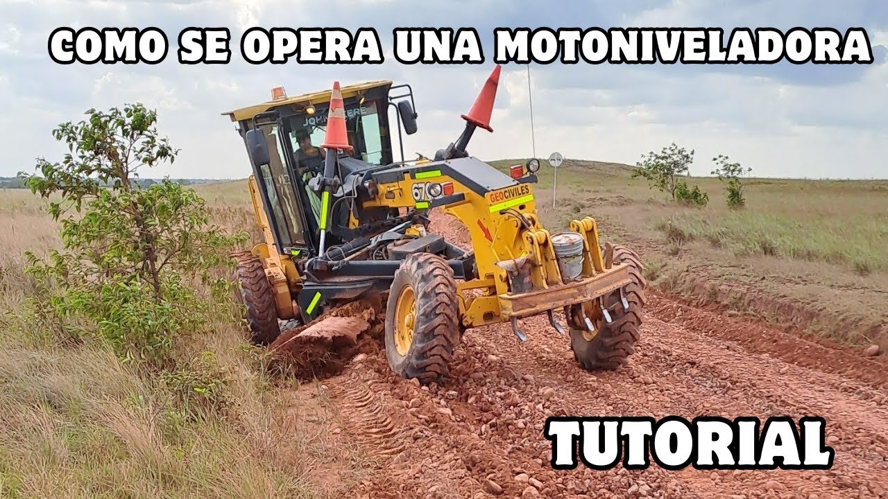 como se opera una motoniveladora como funciona la motoniveladora y como operar motoniveladora