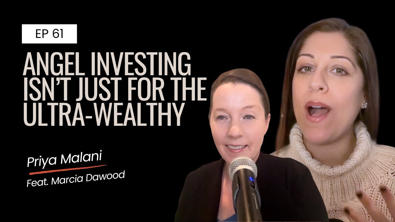 Ep 61 | Angel Investing Isn’t Just for the Ultra-Wealthy
