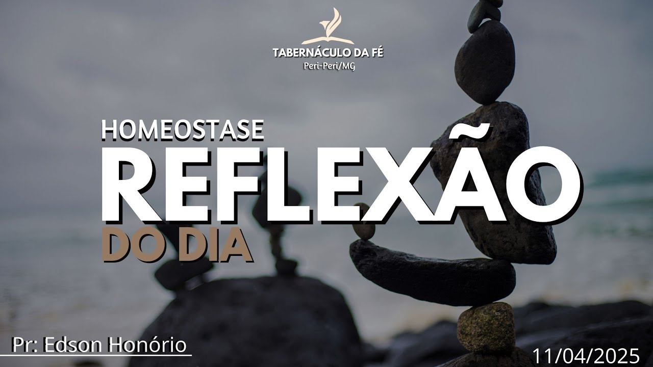 Reflexão do Dia | HOMEOSTASE