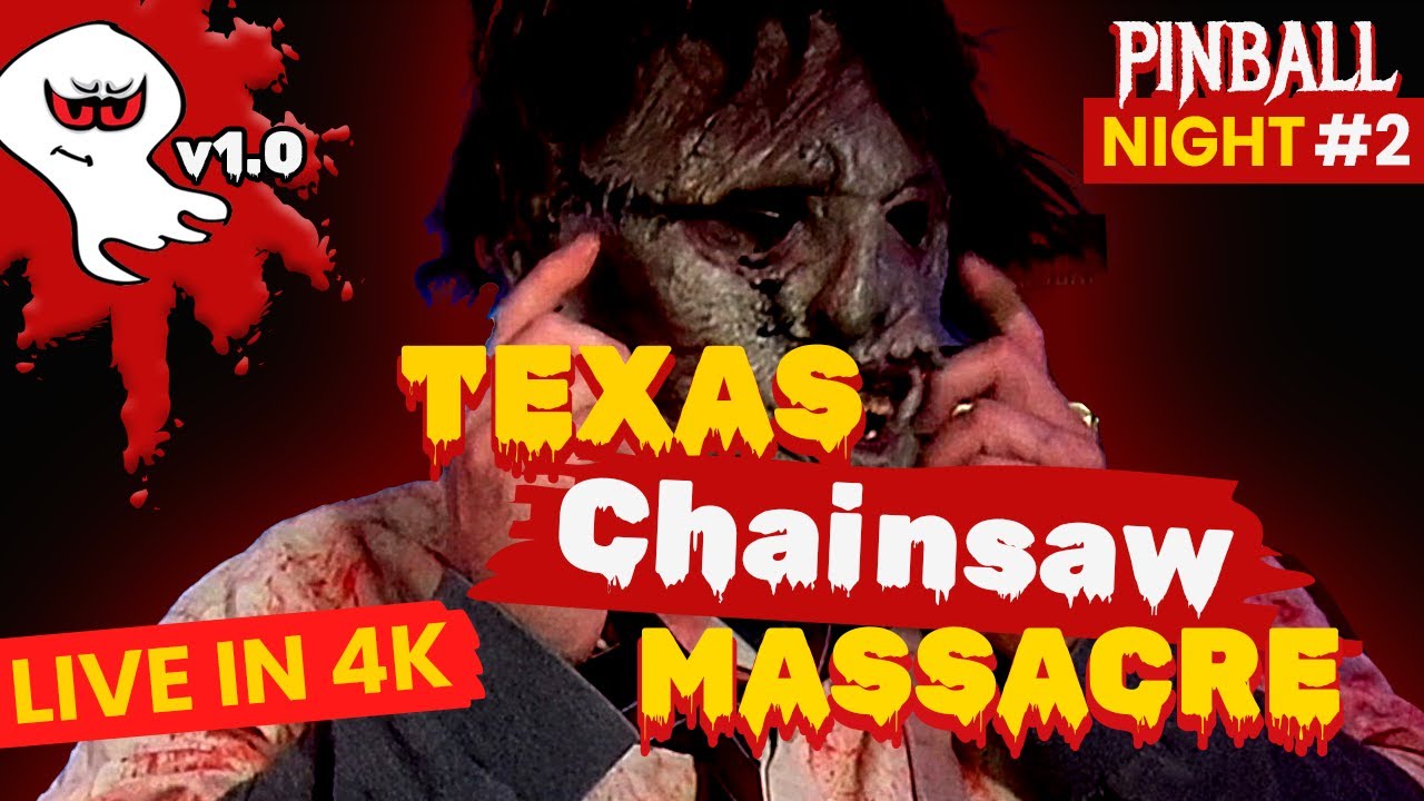 🔴 LIVE – Texas Chainsaw Massacre by Spooky Pinball - v1.0 Night #2 | Chasing High Scores!