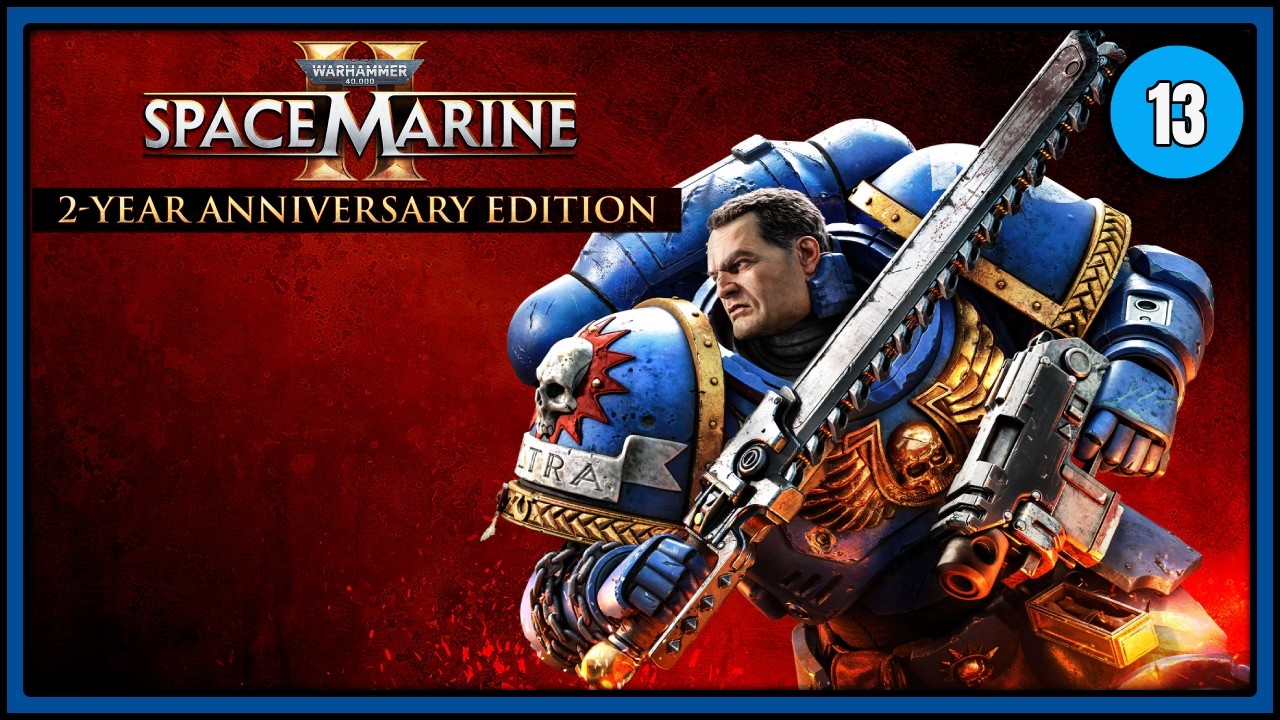 🔴Directo 🎮Warhammer 40.000 Space Marine II🎮💥Asedio💥13
