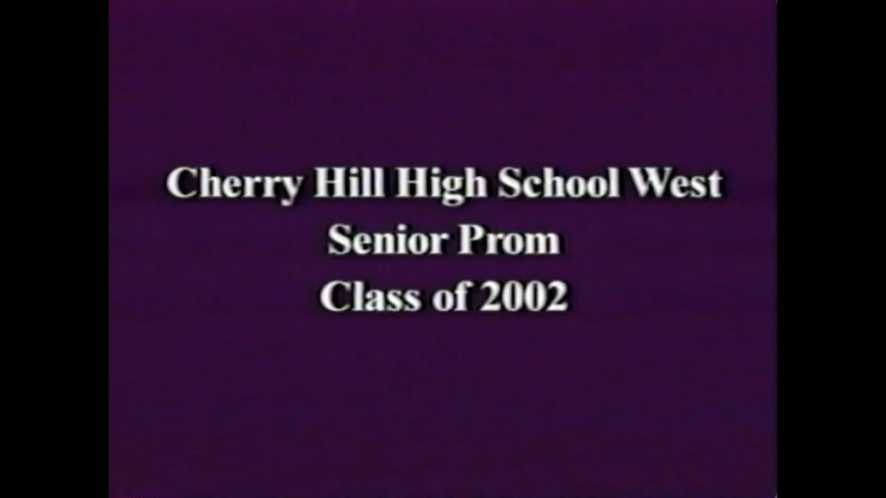 Cherry Hill High School West Senior Prom Class of 2002