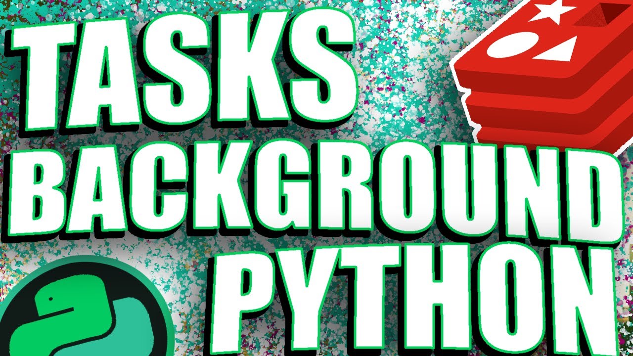 BACKGROUND TASKS IN PYTHON. CREATING OUR OWN CELERY WITH REDIS