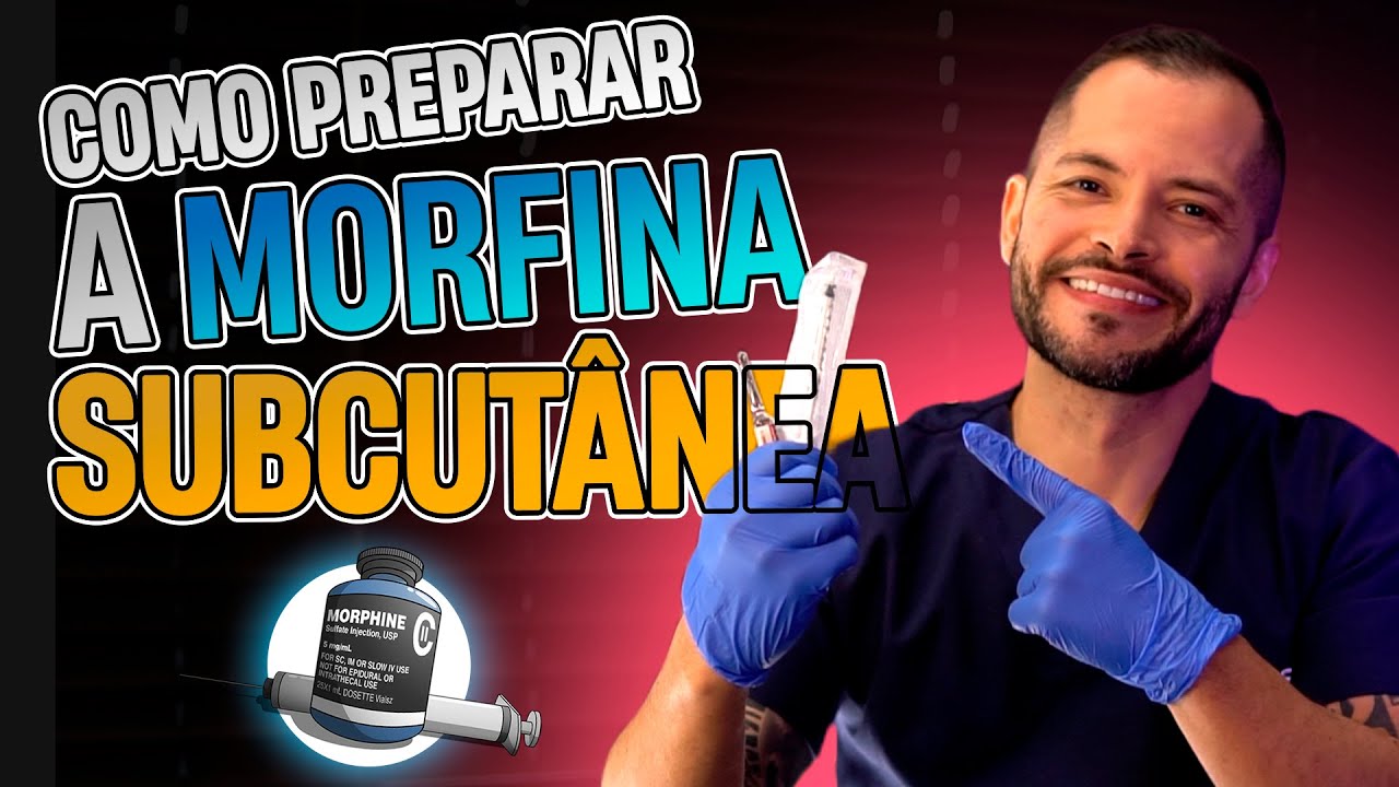Como preparar a MORFINA SUBCUTÂNEA