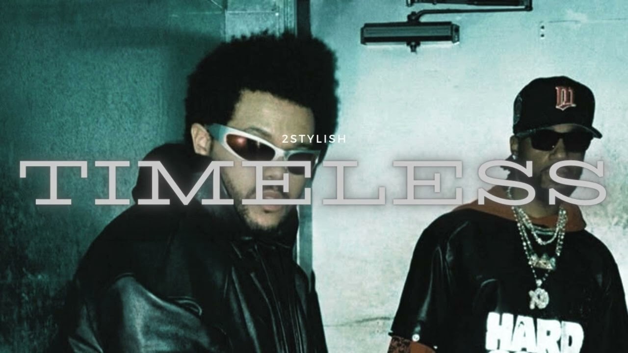 Timeless, The Weeknd + Playboi Carti | slowed + reverb |