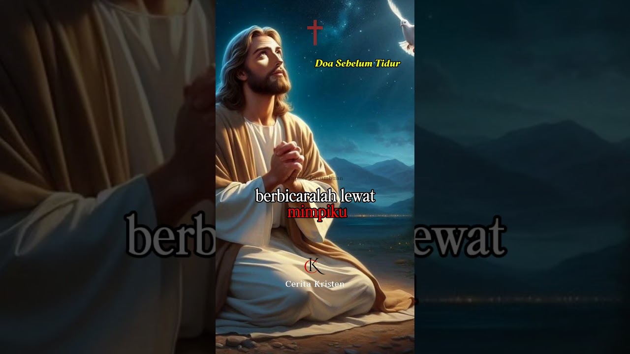 Doa Malam | Doa Hari Ini | Doa Sebelum Tidur | Doa Kristen #doa #storyrohanikristen #yesus #motivasi