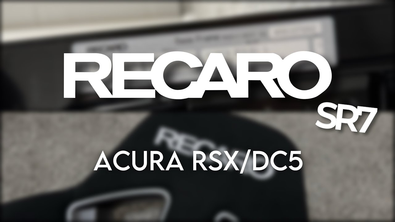 Recaro SR7 into Acura RSX/DC5