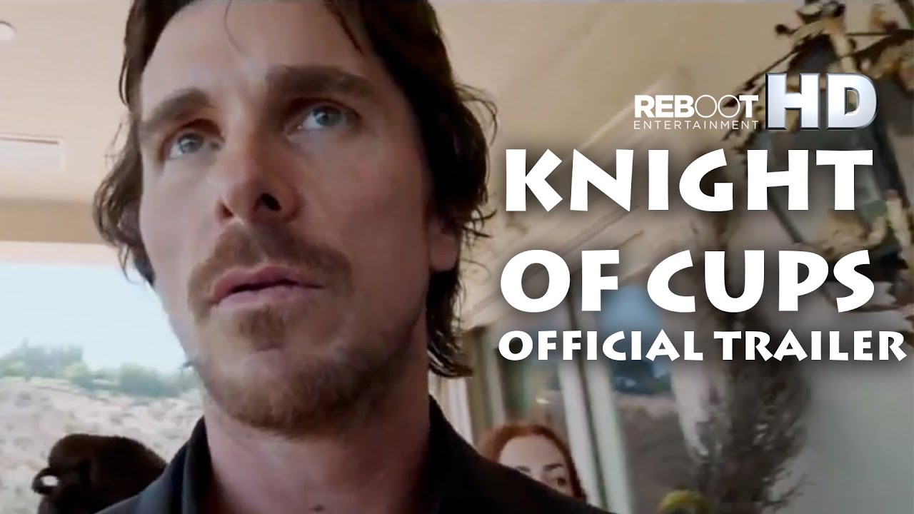 ‘Knight of Cups’ – Official Trailer