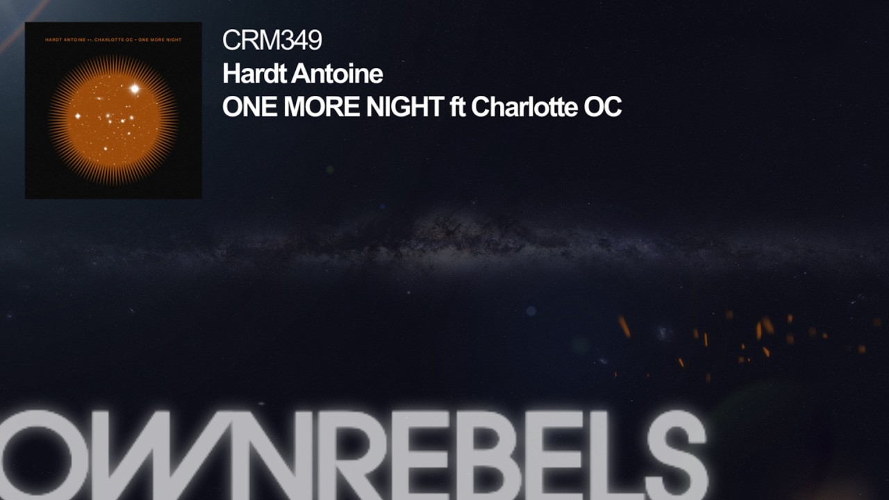 Hardt Antoine ft Charlotte OC - One More Night