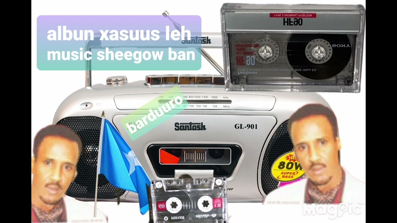 hees siraad cabdisalan macalin badacas xasuus hasan adan samatar music sheegowban