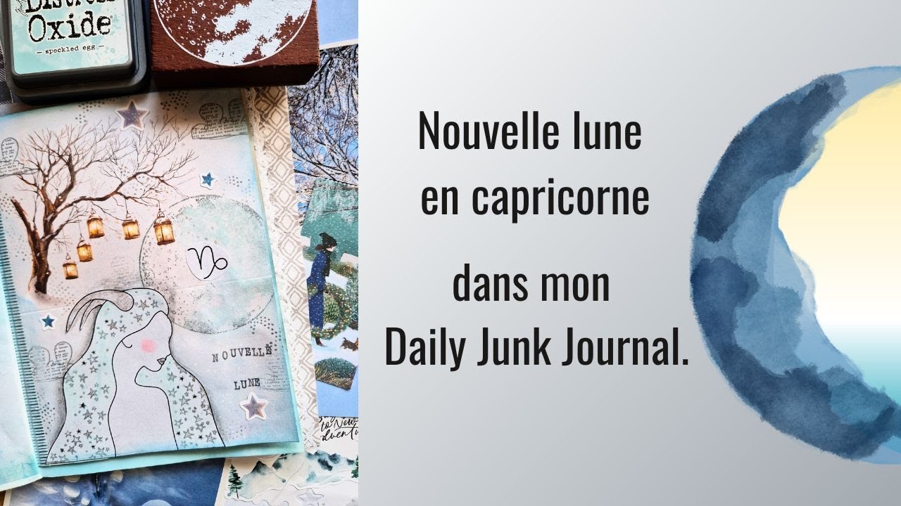 🌑 Nouvelle lune en capricorne dans mon Daily Junk Journal 🌑