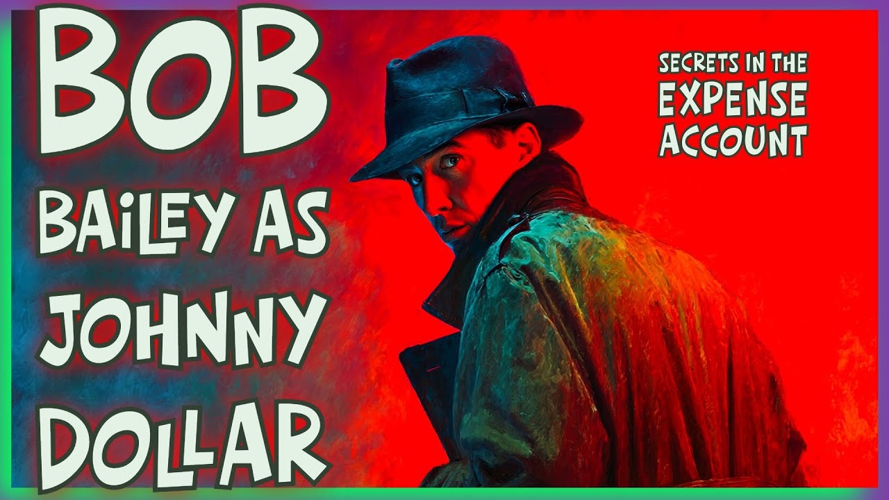 Bob Bailey as Johnny Dollar &ndash; Greed and Gunfire in the Expense Account | 12 Hour OTR Marathon