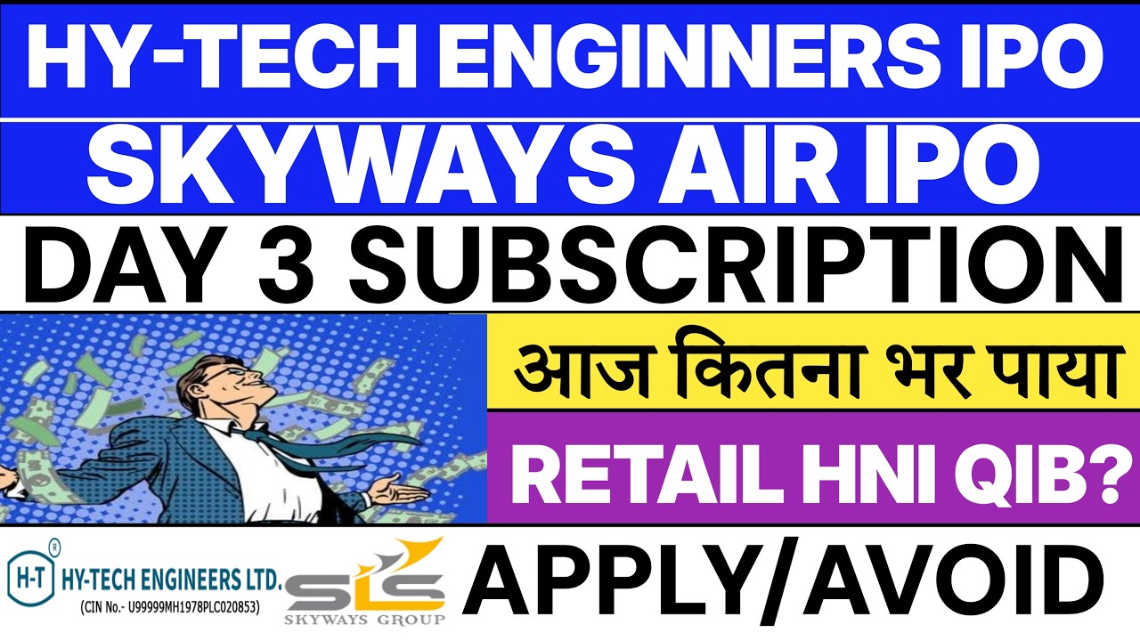 HY-TECH ENGINNERS IPO| Skyways Air Services IPO | Day 3 Subscription Status 💥