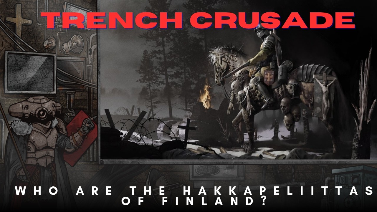 Окопный крестовый поход: Хаккапелитты Финляндии и Кальмарский союз (#Trenchcrusadelore)