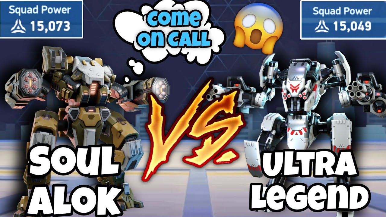 Soul alok Vs @ULTTRALEGEND | On Call ☎️, 15000 Squad Power In Mech arena