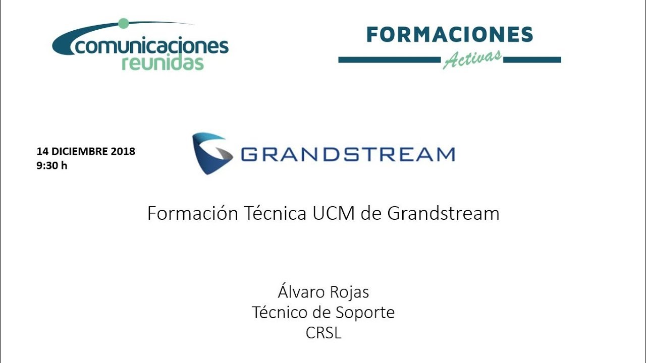 2018 - 14 - DIC - Curso T&eacute;cnico B&aacute;sico sistemas IP PBX UCM62xx