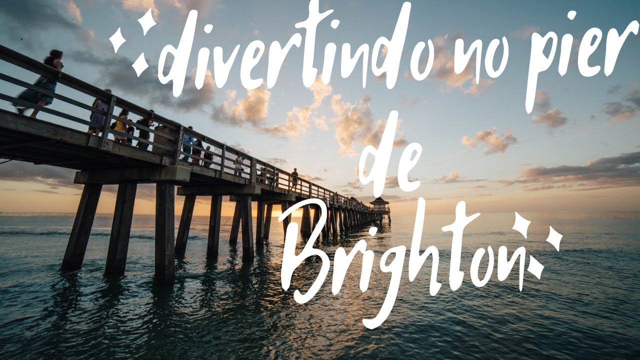 DIVERS&Atilde;O COM AMIGOS NO PIER | VIVER EM BRIGHTON