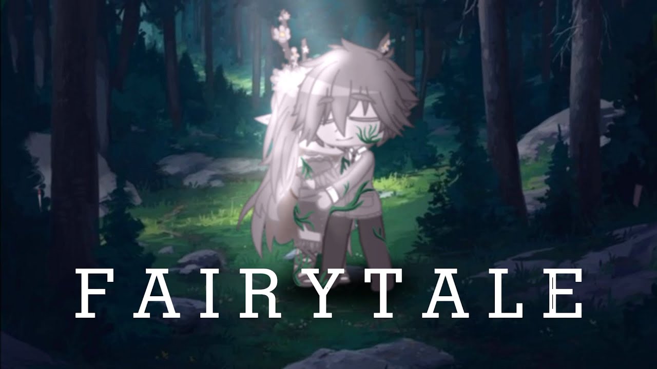 Fairytale || GCMV