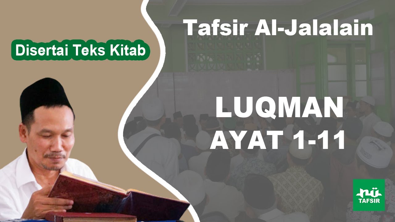Ngaji Tafsir Al-Jalalain # Luqman # Ayat 1-11 # Disertai Teks Kitab | Gus Baha Terbaru