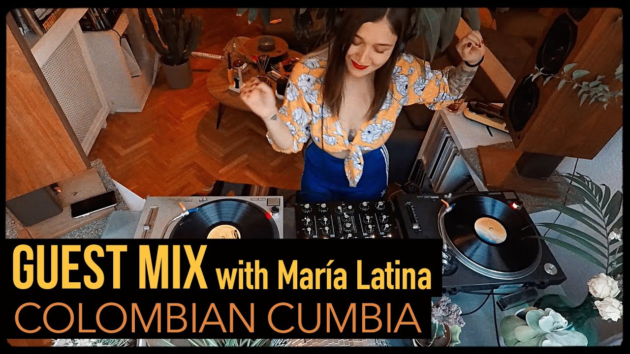 Selection of Colombian Cumbia with María Latina