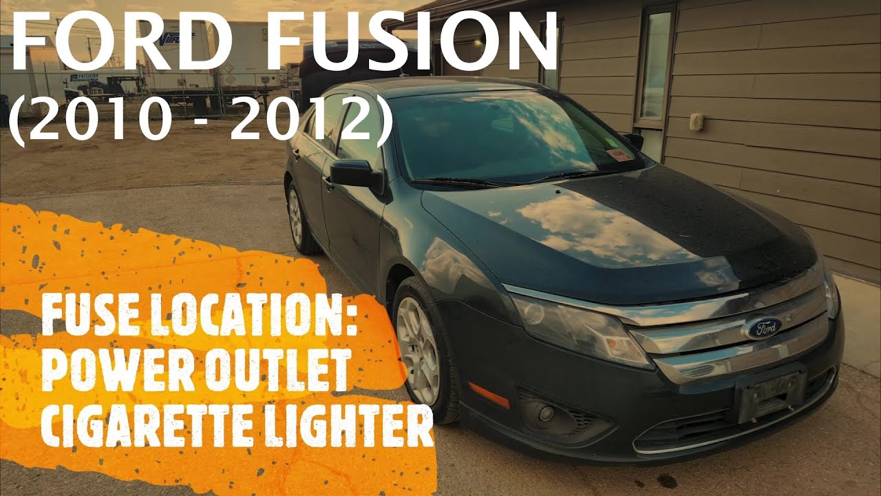 Ford Fusion - POWER OUTLET / CIGARETTE LIGHTER FUSE LOCATION (2010 - 2012)