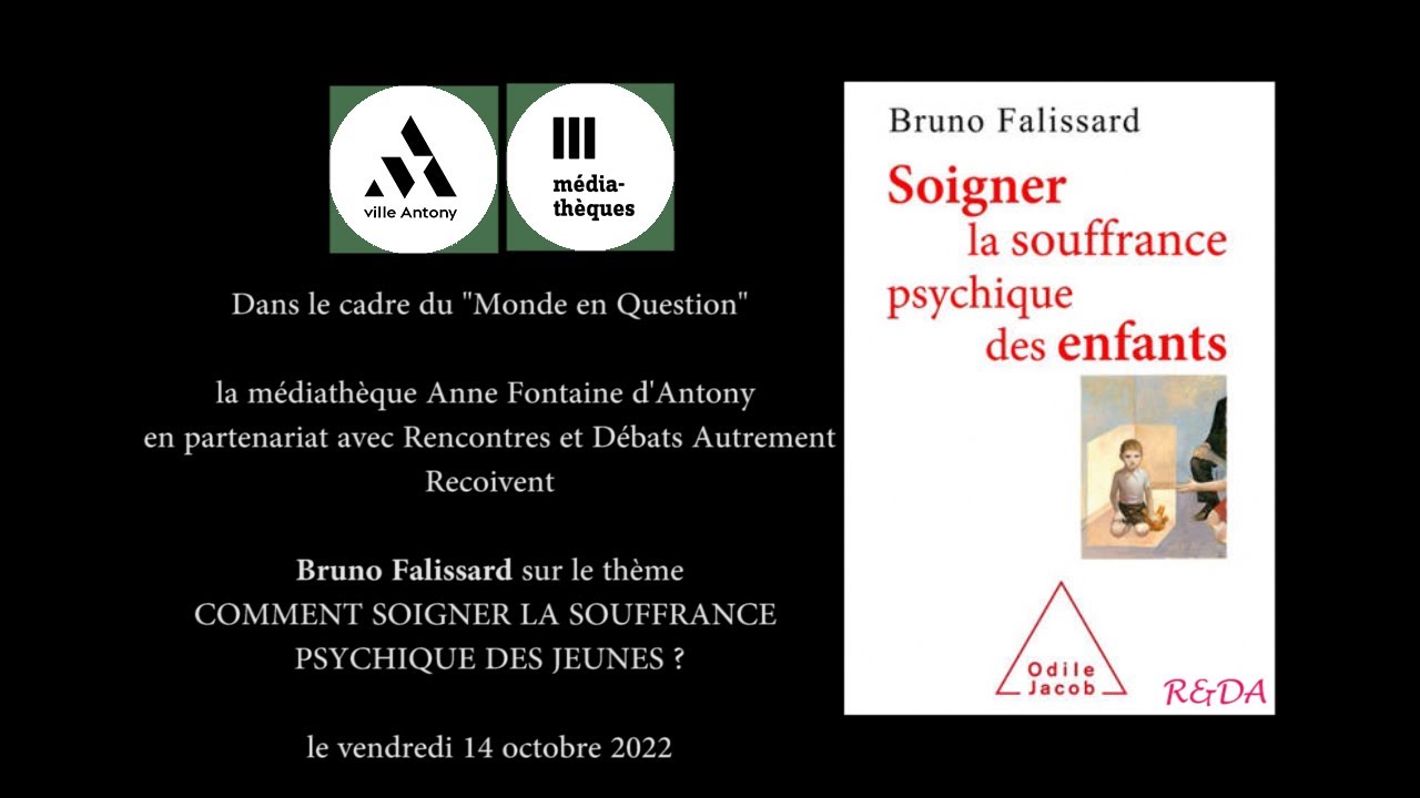 Bruno Falissard, COMMENT SOIGNER LA SOUFFRANCE PSYCHIQUE DES JEUNES ?