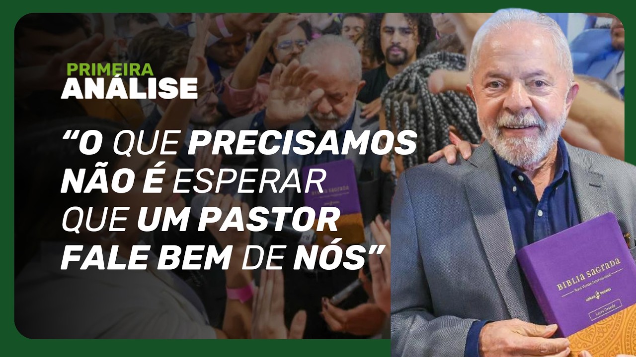 Lula diz que “90% dos evangélicos ganham benefícios do governo” | Primeira Análise