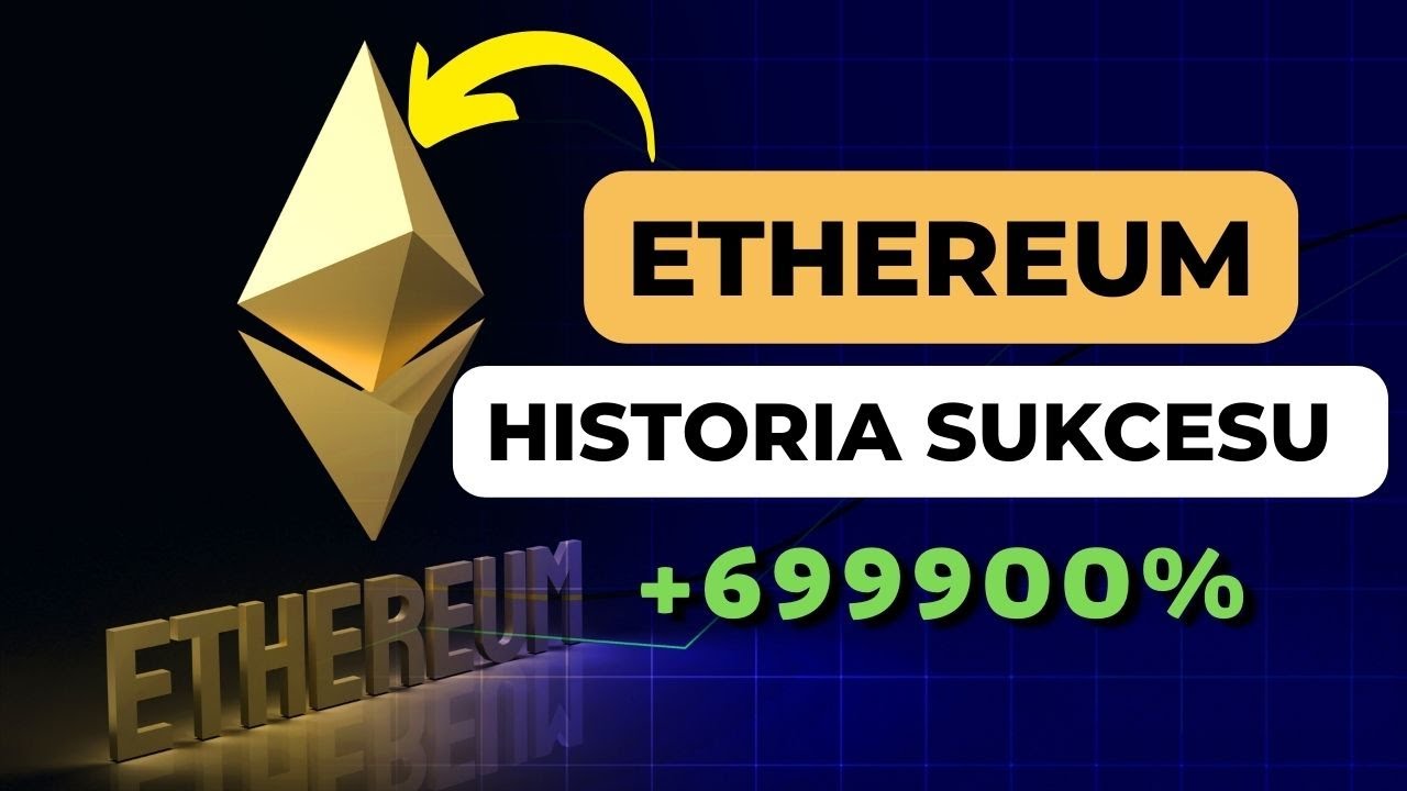 Historia SUKCESU Ethereum