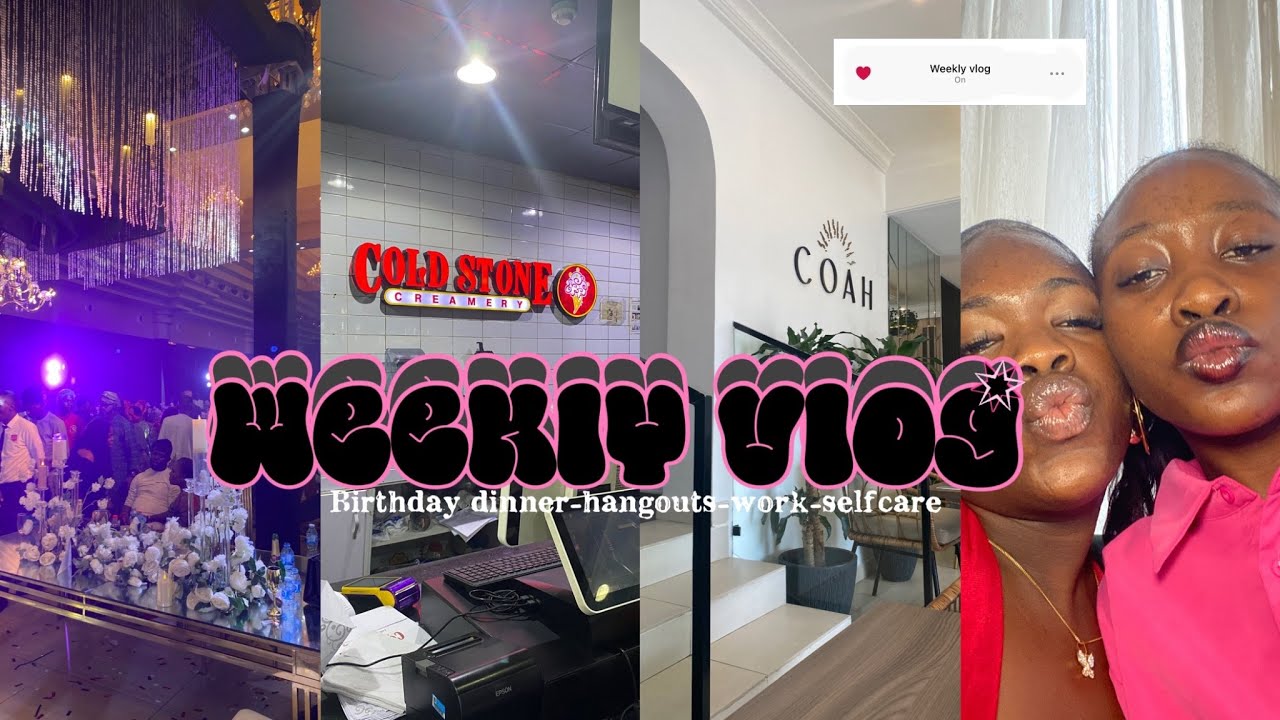 Weekly Vlog|self-care,pedicure,work&Birthday Lunch in Lagos