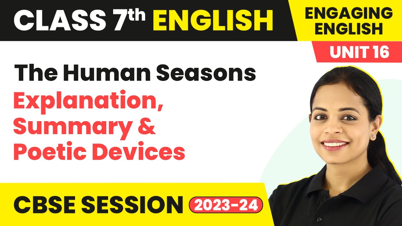 Engaging English Class 7 Unit 16 | The Human Seasons Explanation, Summary & Poetic Devices
