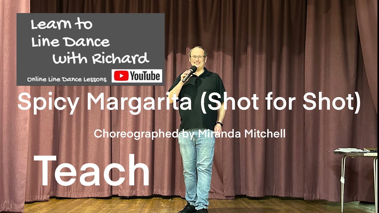IMPROVER LINE DANCE LESSON 49 - Spicy Margarita (Shot for Shot) - Part 1 - Full Teach