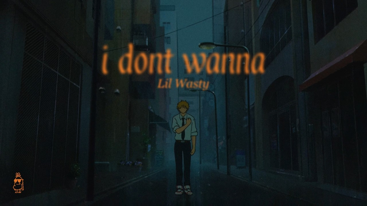 Lil Wasty – i dont wanna [Official Lyric Video]