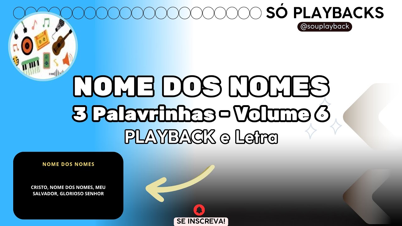 NOME DOS NOMES - 3 Palavrinhas - Volume 6 - PLAYBACK e Letra (legendado)