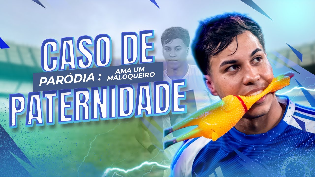 Paródia “Ama um Maloqueiro” 😂 | É caso de Paternidade! Cruzeiro 2x0 Atlético |