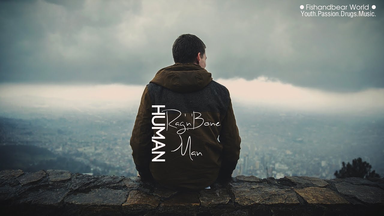 [Lyrics+Vietsub] Human - Rag'n'Bone Man