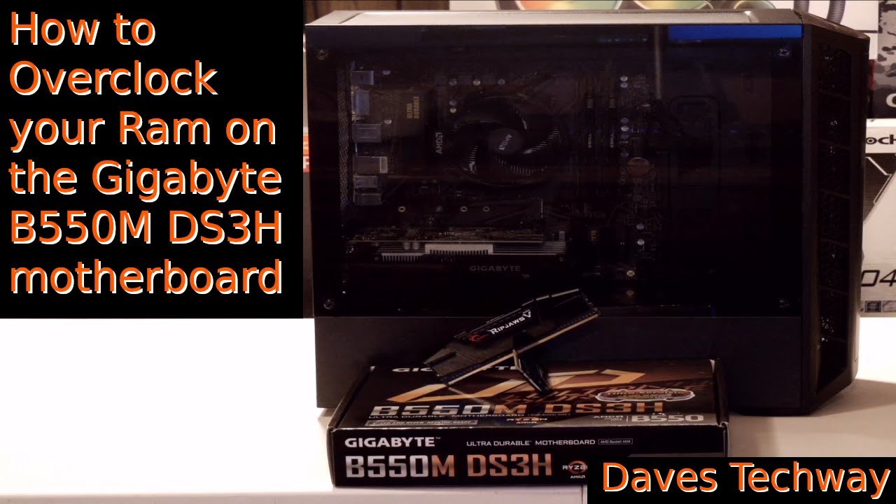 How to Overclock your Ram on the Gigabyte B550M DS3H motherboard