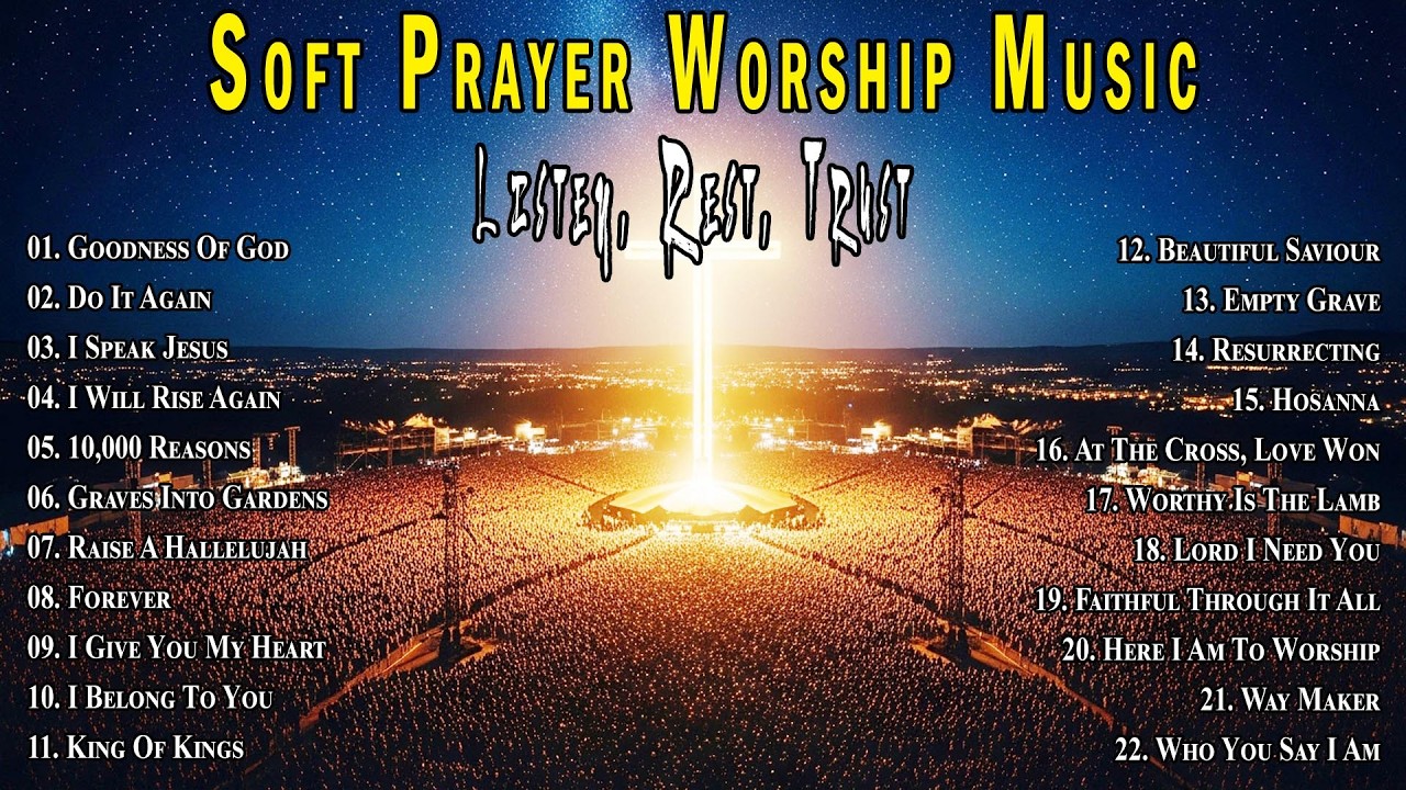 Listen, Rest, Trust | Soft Prayer Worship Music