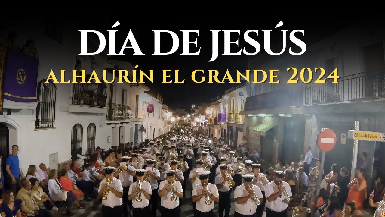 DÍA DE JESÚS | LACRIMAS Y LÁGRIMAS EN TU MADRUGÁ | ALHAURÍN EL GRANDE 2024