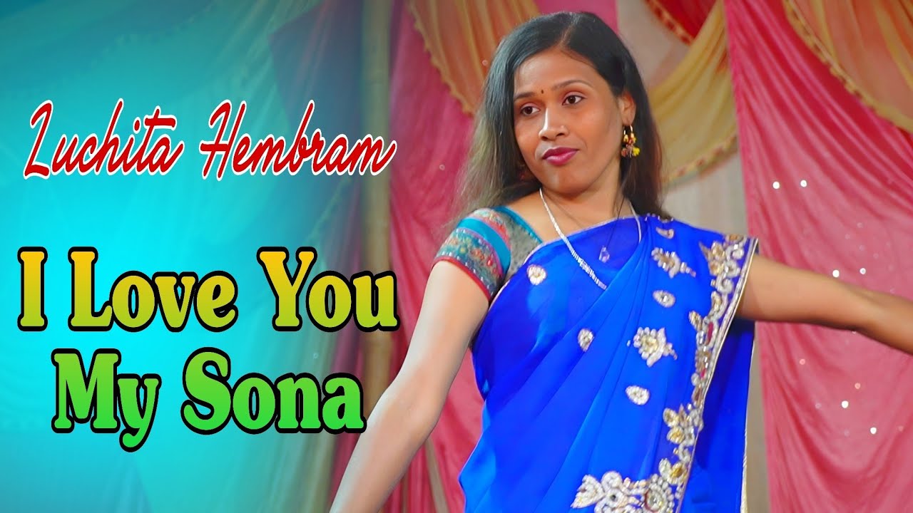 I love You My Sona || New Santali Stage Song || Miss Luchita Hembram || Juwan Kura Entertainment 