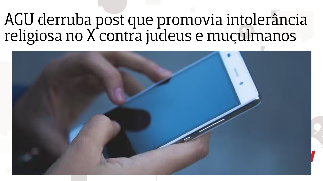 AGU derruba post que promovia intolerância religiosa no X contra judeus e muçulmanos