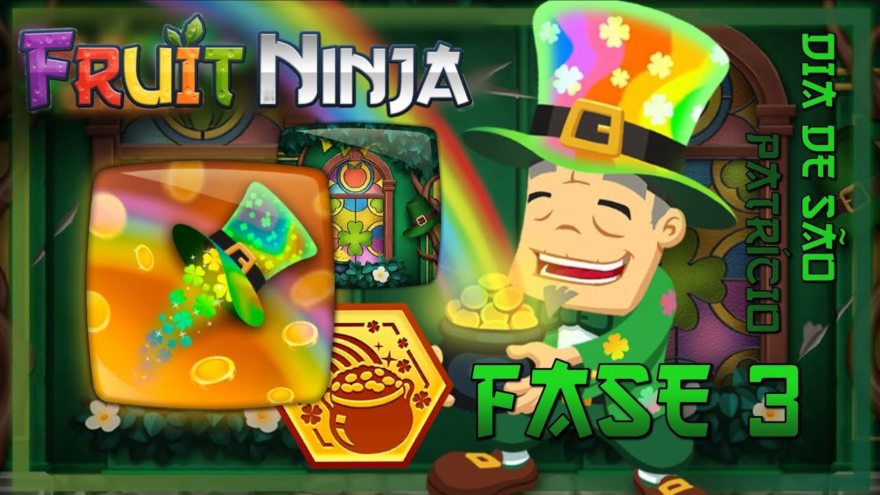 Evento de Dia de São Patrício Fase 3 Fruit Ninja 
