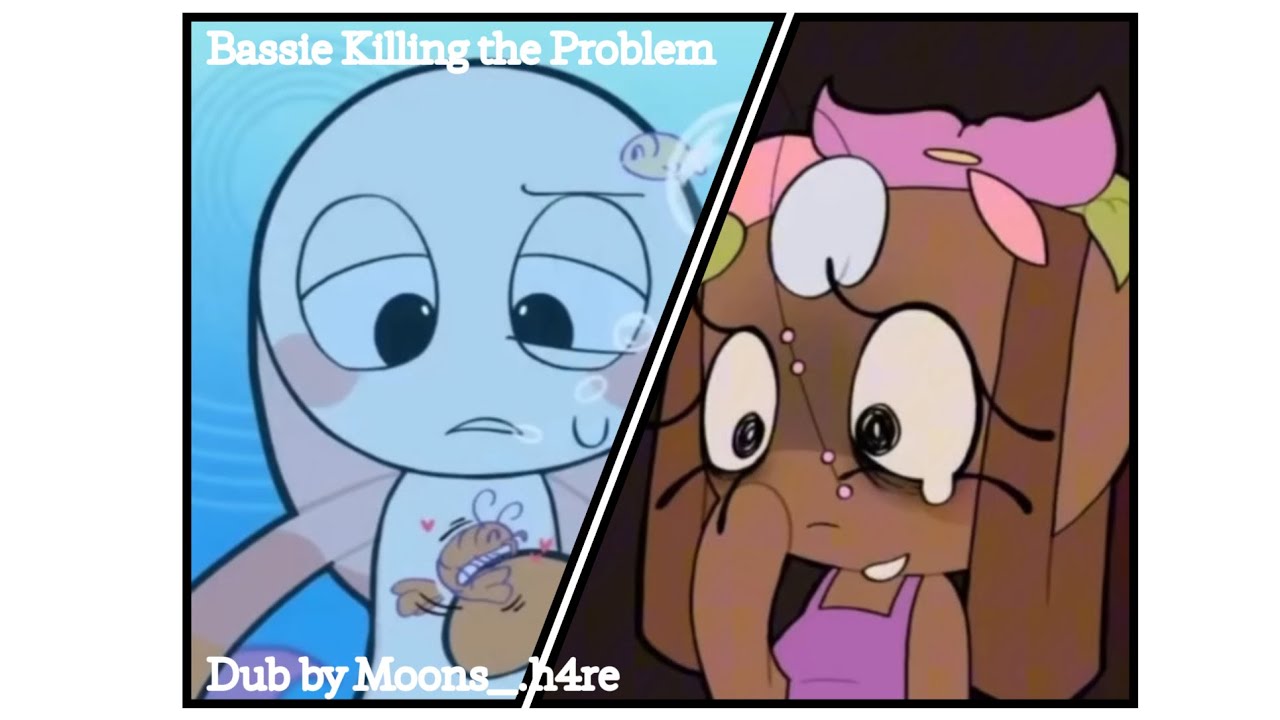 Bassie Killing the Problem | Dw Comic Dub | Moons_.h4re