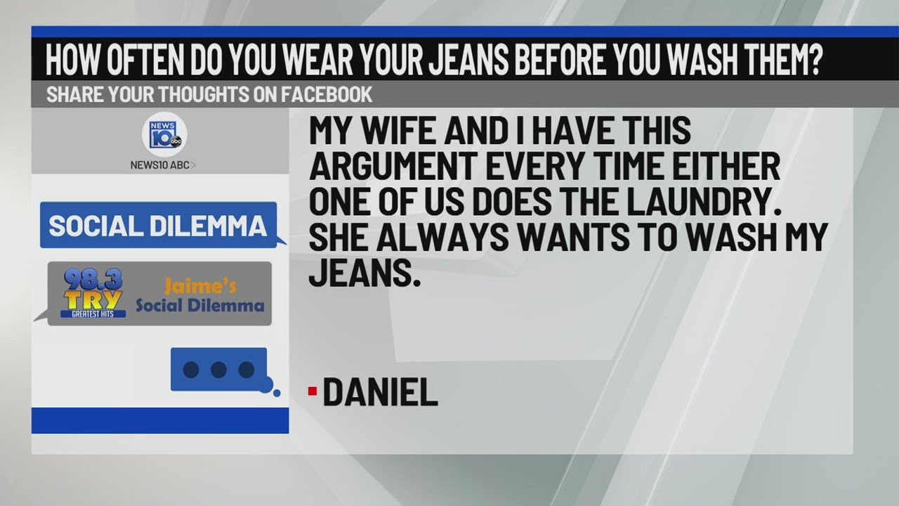 98.3 TRY Social Dilemma: How often do you wear your jeans before you wash them?