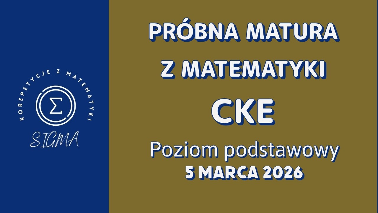 CKE - marzec 2026 - Pr&oacute;bna Matura z Matematyki - podstawowy