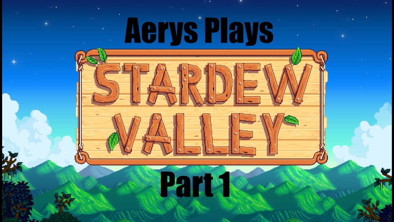 Stardew Valley Stream {1}